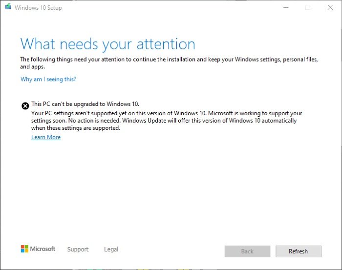 Your PC Settings aren't supported yet on this version of Windows 10