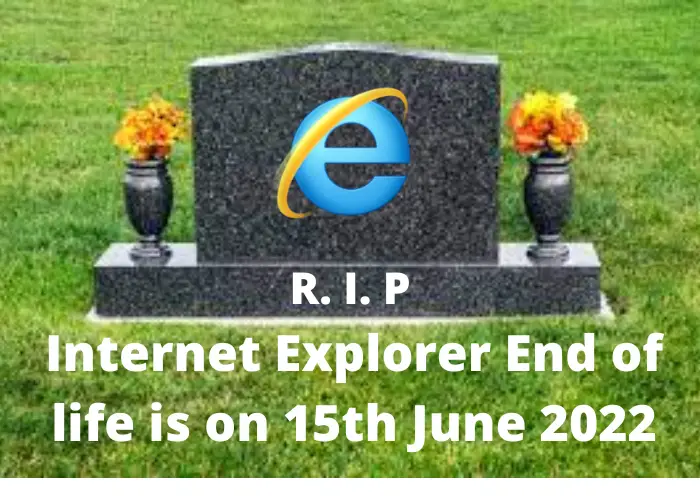 Internet Explorer to retire on June 15, 2022; An end of an era!
